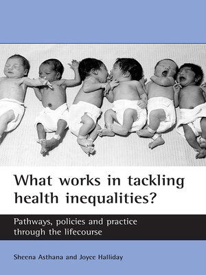 cover image of What Works in Tackling Health Inequalities?